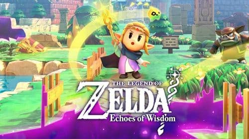 The Legend of Zelda: Echoes of Wisdom The Legend of Zelda: Echoes of Wisdom